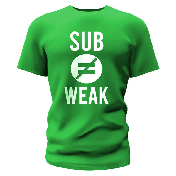 Green sub does not equal weak t-shirt